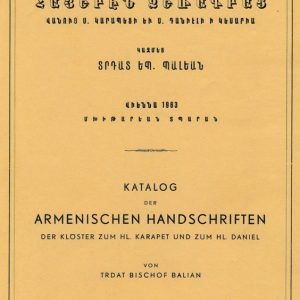 Balian T. Bisch, Katalog der armenischen Handschriften von St.Karapet in Casarea