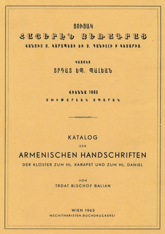 <b>Balian T. Bisch</b>, Katalog der armenischen Handschriften von St.Karapet in Casarea