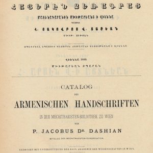 Dashian P .J., Katalog der armenischen Handschriften der Mechitaristenbibliothek zu Wien