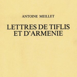 Meillet A., Lettres de Tiflis et d'Armenie