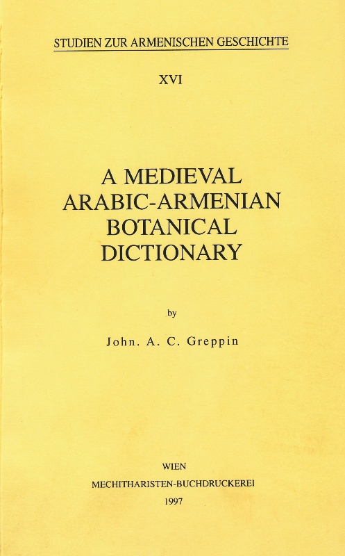 <b>Greppin J.</b>, Medieval Arabic-Armenian Botanical Dictionary